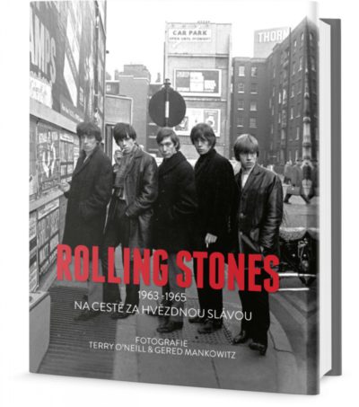 Soutěž o knihu ROLLING STONES - 1963-1965 Na cestě za hvězdnou slávou