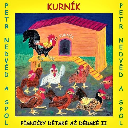 Soutěž o 3CD kapely Kurník Petra Nedvěda