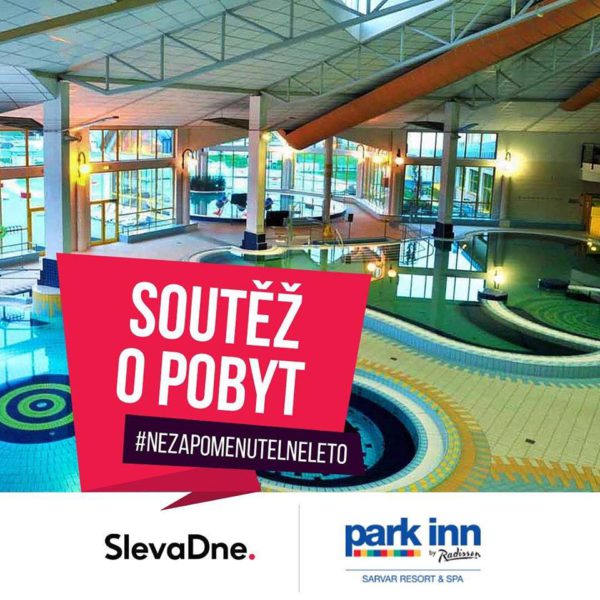 Vyhrajte luxusní dovolenou pro dva v TOP hotelu Park Inn**** Sárvár