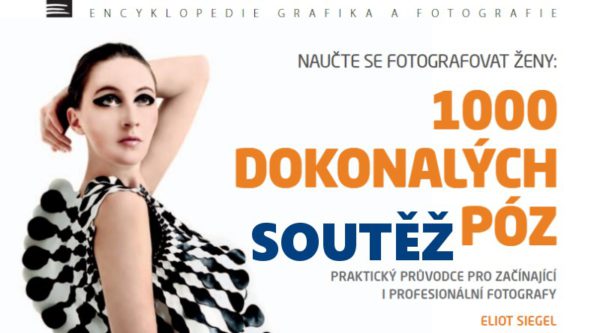 Soutěž o knihu Naučte se fotografovat ženy - 1000 dokonalých póz