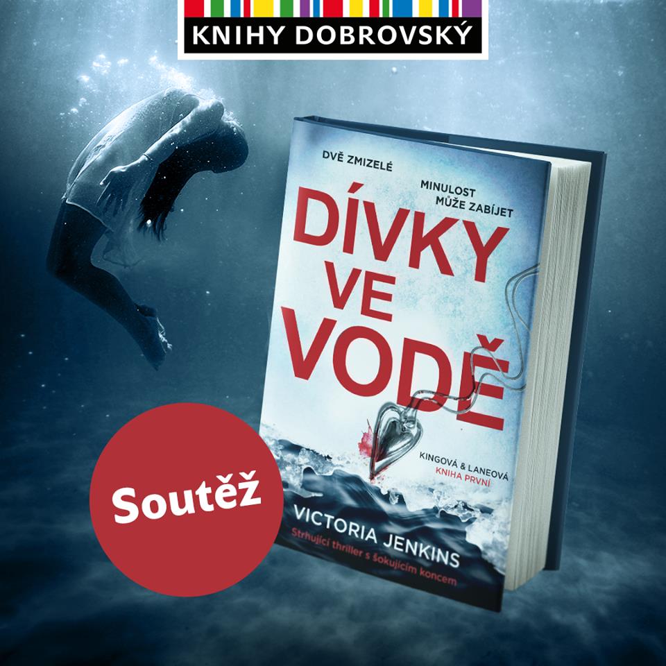 Soutěž o 5 výtisků knihy DÍVKY VE VODĚ s KNIHY DOBROVSKÝ