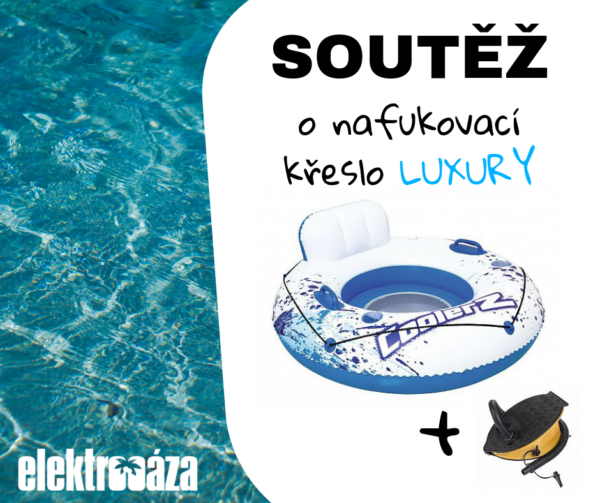 Sotěž o nafukovací křeslo LUXURY + nožní pumpu