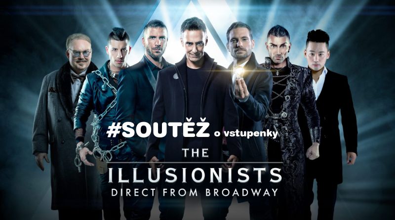Soutěž o vstupenky na THE ILLUSIONISTS