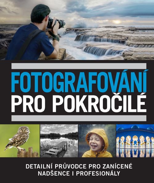 Soutěž o knihu Fotografování pro pokročilé