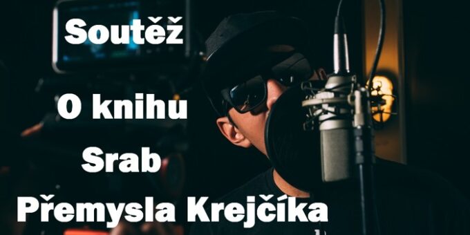 Suutěž o knihu Srab od Přemysla Krejčíka