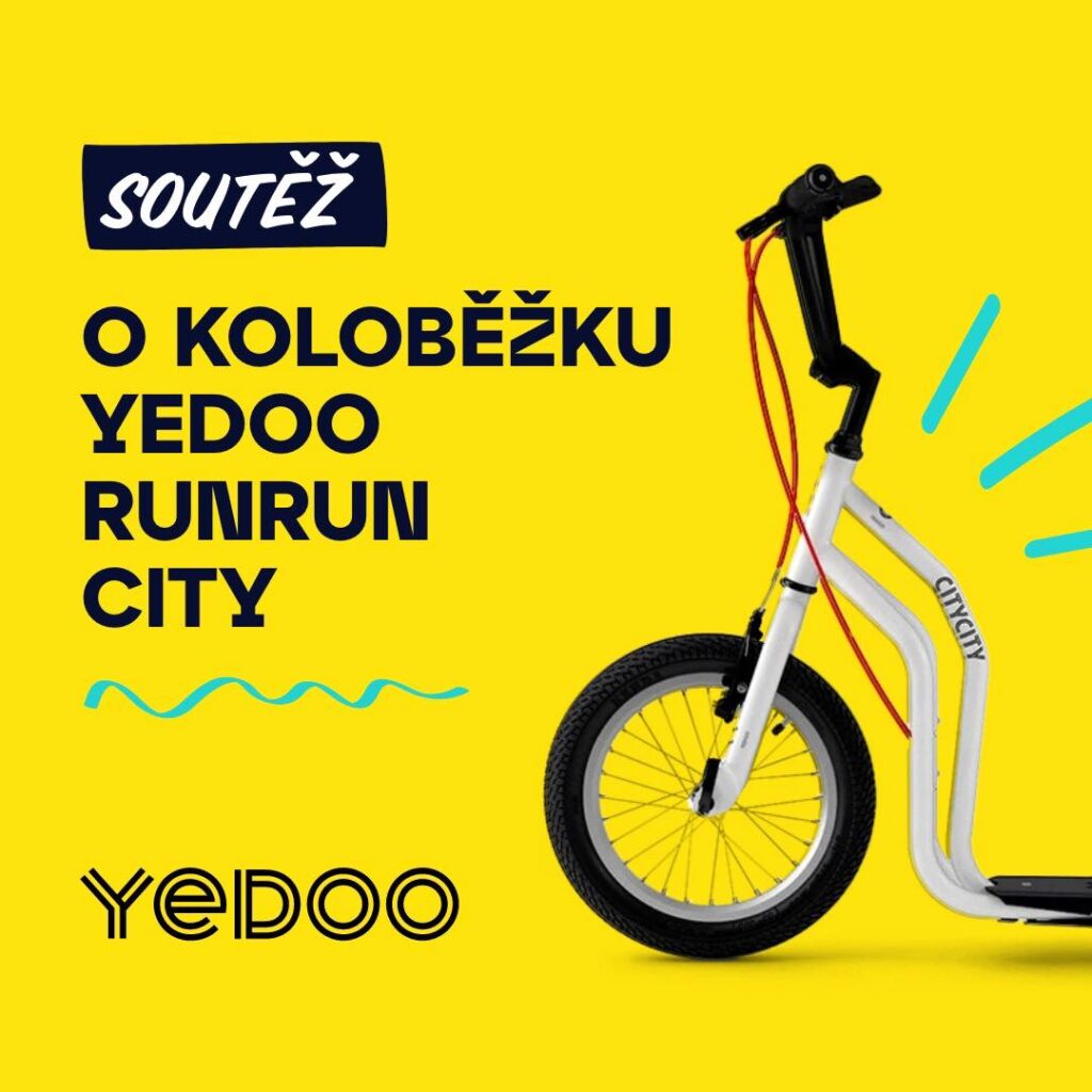 Soutěž o super koloběžku Yedoo RunRun City